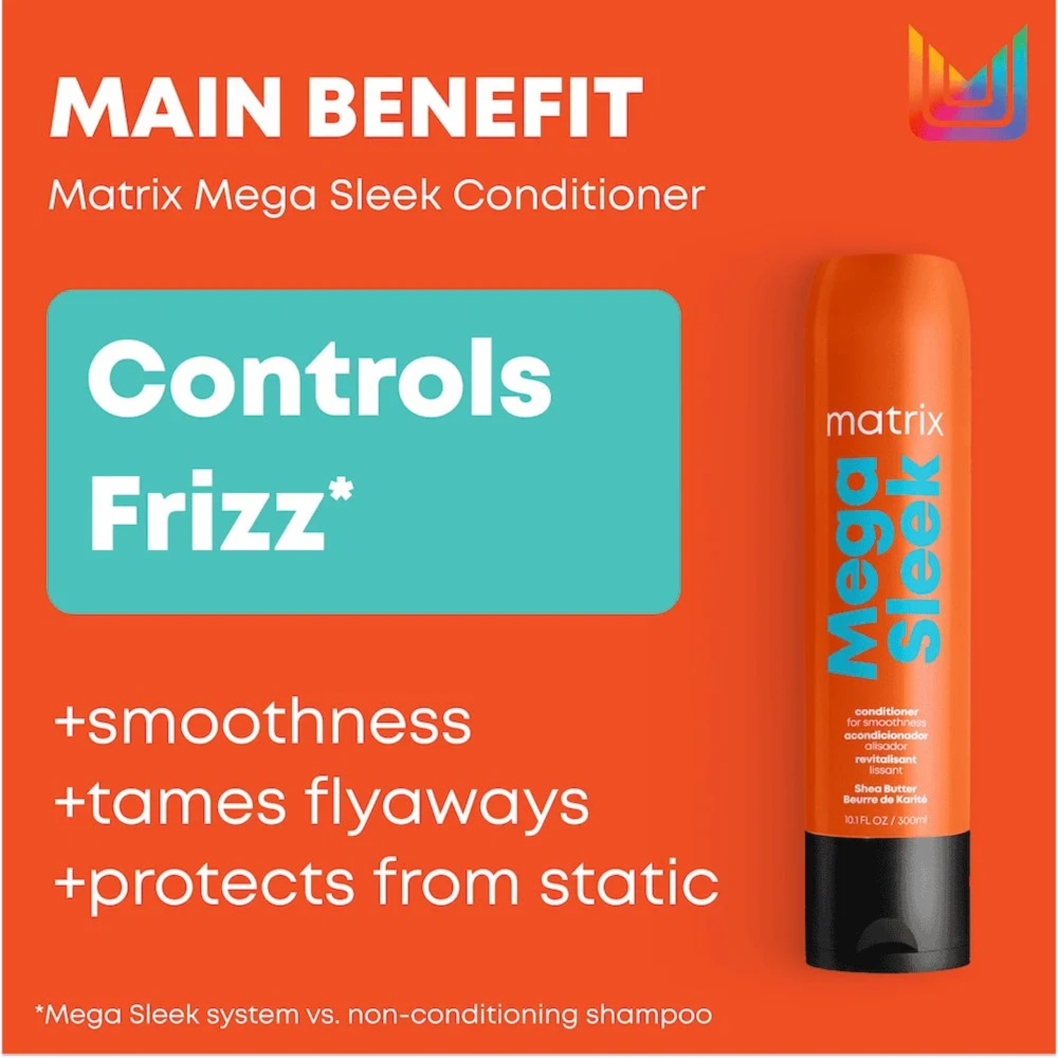 Revitalisant Matrix Mega Sleek anti frisottis cheveux épais beurre de karité lissant hydratant