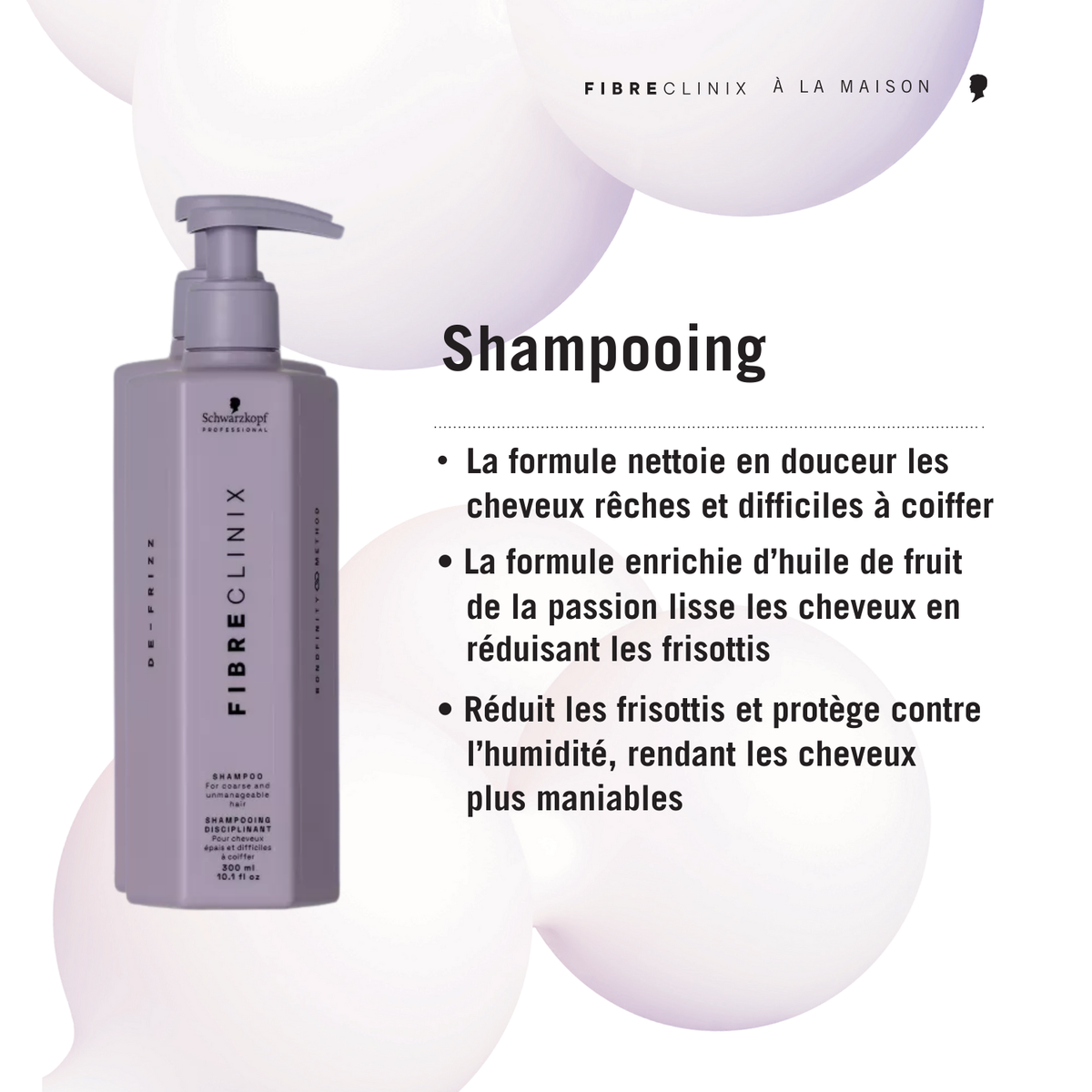 Shampooing anti-frisottis Schwarzkopf Fibre Clinix De-Frizz, nettoie et lisse les cheveux épais.
